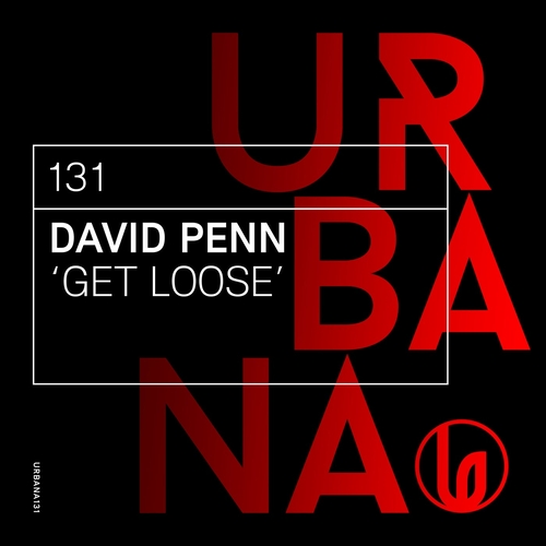 David Penn - David Penn Get Loose [URBANA131]